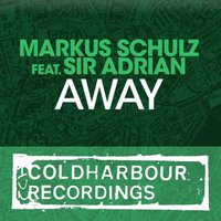 Away - Markus Schulz & Sir Adrian & Artento Divini