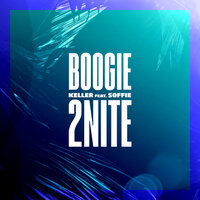 Boogie 2Nite - Keller & Soffie & The Dukes