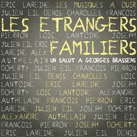 Presque oui - Les Etrangers Familers & Loïc Lantoine & Eric Lareine