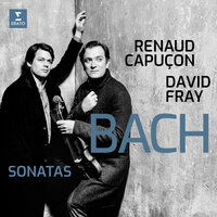 Bach, JS: Violin Sonata No. 5 in F Minor, BWV 1018: I. Largo - Renaud Capucon & David Fray & Johann Sebastian Bach