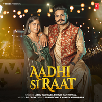 Aadhi Si Raat - Ashu Twinkle & Somvir kathurwal