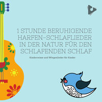 Zehn kleine Indianer mit beruhigenden Naturgeräuschen - Kinderreime und Wiegenlieder für Kinder & Kindermusik