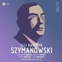 Stabat Mater op. 53: Christe, cum sit hinc exire - Warsaw Philharmonic & Кароль Шимановский