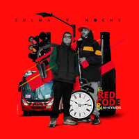 Calma y Noche - El Redcode & Hi-Kymon