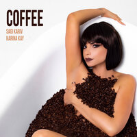 Coffee - Karina Kay & Sagi Kariv