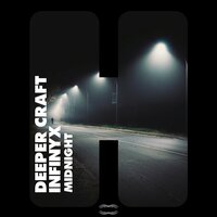 Midnight - Deeper Craft & Infinyx