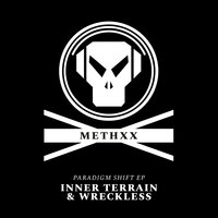 Paradigm Shift - Wreckless & Inner Terrain