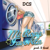 Mi Ropa Favorita - Hillary & Kairo La Melodia & DCS