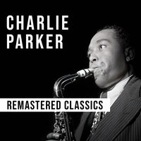 I Remember You - Charlie Parker
