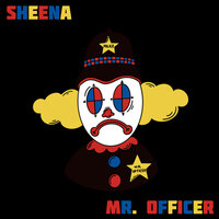 Mr. Officer - SHEENA