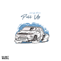Pull Up - DJ Get Bizzy & Lil Devin