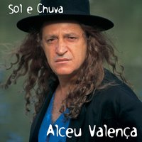 Pot-Pourri: Bobo da Corte/ Casaca de Couro/ Sol e Chuva - Alceu Valença