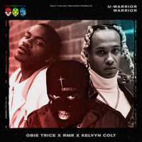 WARRIOR - U-WARRIOR & Obie Trice & RMR & Kelvyn Colt