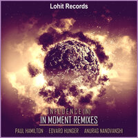 In Moment - Influence (IN) & Edvard Hunger