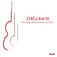 Menuet G minor (Bach) - Ertan Tekin & Murat Aydemir & Çağ Erçay & Johann Sebastian Bach & Çağ Erçağ