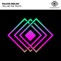 Tell Me The Truth - Falcos Deejay