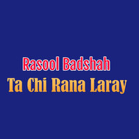 Killi Khond Na Ra Kawe Na Tapay - Rasool Badshah