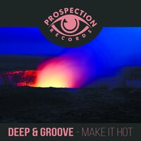 Make It Hot - Deep