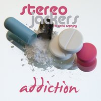 Addiction - Stereojackers & David Anthony