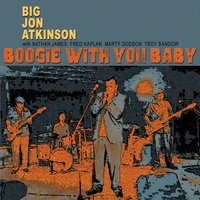 Feel so Worried - Big Jon Atkinson