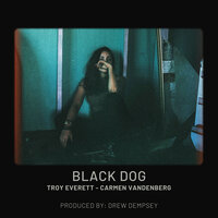 Black Dog - Troy Everett & Carmen Vandenberg & Drew Dempsey