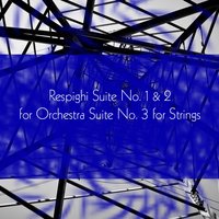 Suite No. 3 for Strings: II. “C'est malheur que de vous aymer”: Andante Cantabile - Antal Dorati & Philharmonia Hungarica & Отторино Респиги