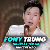 Lời chưa nói - Fony Trung