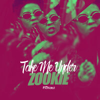 Take Me Under - Zookie