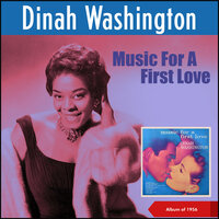 I Want to Be Loved (But Only by You) - Dinah Washington & Chubby Jackson Orchestra