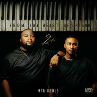 From The Heart - MFR Souls & MeloSoul