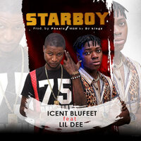 Starboy - Icent Blufeet & Lil Dee