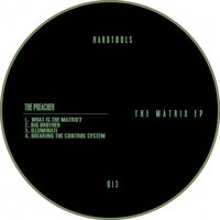 What Is The Matrix? - The Preacher