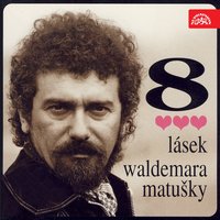 Pospíchám za tebou - Waldemar Matuska