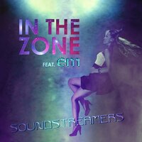 In The Zone - Soundstreamers & Em Appelgren