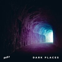 Dark Places - RICKY