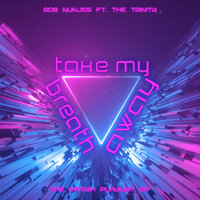 Take My Breath - Rob Nunjes & the Trinity