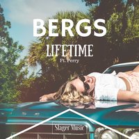 Lifetime - Bergs & Perry