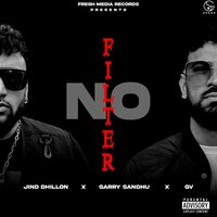 NO FILTER - Garry Sandhu & JIND DHILLON & GV