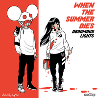 When The Summer Dies - deadmau5 & Lights