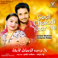 Tutti Da Sawaad Vakhraa - Gurjeet Dhaliwal & Lovepreet Babbu