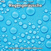 Regengeräusche, pt. 81 - Greta Helzen & Rain Sounds & Nature Sounds
