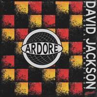 Ardore - David Jackson & Tobias Bernstrup