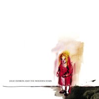 The Second Time - Julie Doiron & Wooden Stars & Julie Doiron & the Wooden Stars