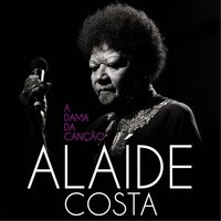 Morrer de Amor - Alaide Costa
