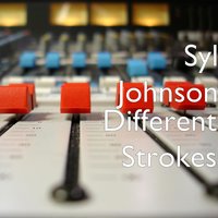 Different Strokes - Syl Johnson