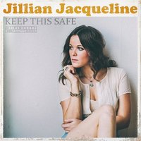 Keep This Safe - Jillian Jacqueline