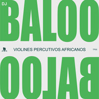 Violines Percutivos Africanos - Dj Baloo