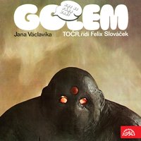 Zas pláchly barvy - Golem Jana Václavíka