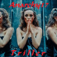 Триллер - Anarchy17