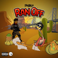 Ran Off - Trubble